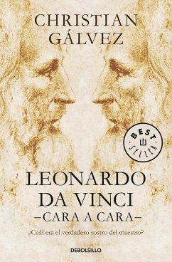Leonardo Da Vinci: Cara a Cara / Face to Face with Leonardo Da Vinci - Galvez, Christian
