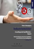 Industriemeister - Grundlegende Qualifikationen - Band 5 - Berücksichtigung naturwissenschaftlicher und technischer Gesetzmäßigkeiten Industriemeister - Grundlegende Qualifikationen - Band 5 - Berücksichtigung naturwissenschaftlicher und technischer Gesetzmäßigkeiten