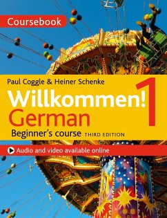 Willkommen! 1. German Beginner's course - Schenke, Heiner; Coggle, Paul; Esq, Paul Coggle