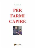 Per farmi capire (eBook, PDF)