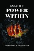 Using the Power Within (eBook, ePUB) Using the Power Within (eBook, ePUB)