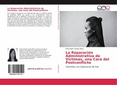 La Reparación Administrativa de Víctimas, una Cara del Postconflicto - Vargas Perez, Erika Julieth