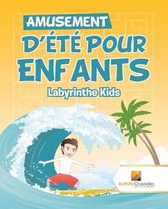Amusement D'Été Pour Enfants - Activity Crusades