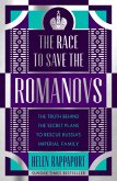 The Race to Save the Romanovs The Race to Save the Romanovs