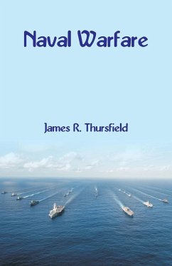 Naval Warfare - Thursfield, James R.