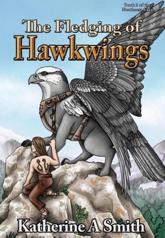 The Fledging of Hawkwings - Smith, Katherine A