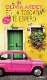 En la Toscana te espero (eBook, ePUB)