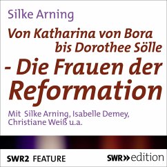 Von Katharina von Bora bis Dorothee Sölle (MP3-Download) - Arning, Silke