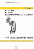 Format: La Gente, la crisi e il bandolo della matassa (eBook, ePUB)