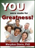 YOU WERE MADE FOR GREATNESS! (eBook, ePUB)