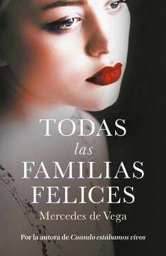 Todas Las Familias Felices / Happy Families - Vega, Mercedes de