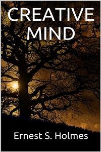 Creative Mind (eBook, ePUB) - S. Holmes, Ernest