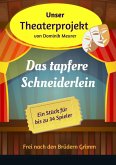 Unser Theaterprojekt, Band 6 - Das tapfere Schneiderlein (eBook, ePUB)