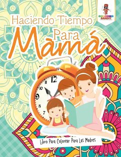 Haciendo Tiempo Para Mamá - Coloring Bandit