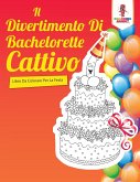 Il Divertimento Di Bachelorette Cattivo