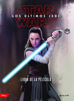 Star Wars. Los últimos Jedi : el libro de la película - Star Wars