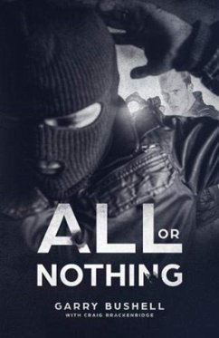 All or Nothing - Bushell, Garry; Brackenridge, Craig
