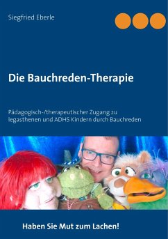Die Bauchreden-Therapie - Eberle, Siegfried
