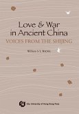 Love and War in Ancient China-Voices from the Shijing