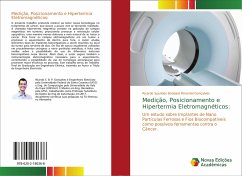 Medição, Posicionamento e Hipertermia Eletromagnéticos: - Spyrides Boabaid Pimentel Gonçalves, Ricardo