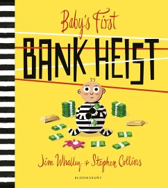 Baby's First Bank Heist - Whalley, Jim
