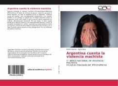 Argentina cuenta la violencia machista - Romeo, Martín;Beck, Ingrid