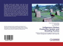 Indigenous Chicken Production System and Breeding Practice - Kahsay, Brhane Gebremariam;Mazengia, Hailu;Gebremariam, Tikabo