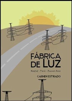 Cover Fábrica de luz : Madrid-París-Buenos Aires