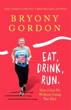 Eat, Drink, Run. - Gordon, Bryony