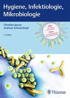 Hygiene, Infektiologie, Mikrobiologie - Jassoy, Christian; Schwarzkopf, Andreas