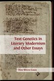 Text Genetics in Literary Modernism and other Essays  (eBook, ePUB)