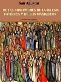 De las costumbres de la Iglesia Católica y de los maniqueos (eBook, ePUB)