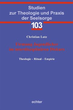 Firmung Jugendlicher im interdisziplinären Diskurs (eBook, ePUB) - Lutz, Christian