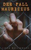 Der Fall Maurizius (eBook, ePUB)