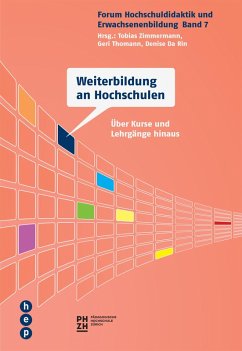 Weiterbildung an Hochschulen (eBook, ePUB) - Zimmermann, Tobias; Thomann, Geri; Da Rin, Denise