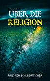 Über die Religion (eBook, ePUB)