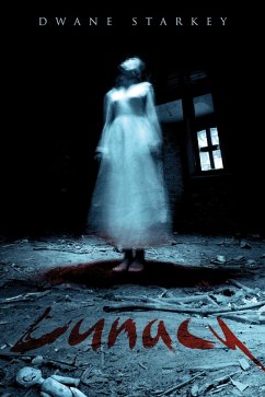 Lunacy (eBook, ePUB) - Starkey, Dwane