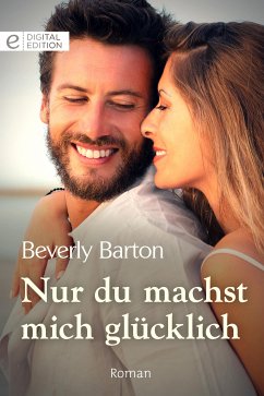 Nur du machst mich glücklich (eBook, ePUB) - Barton, Beverly