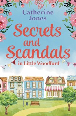 Secrets and Scandals in Little Woodford (eBook, ePUB) - Jones, Catherine