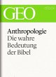 Anthropologie: Die wahre Bedeutung der... - Bild 1