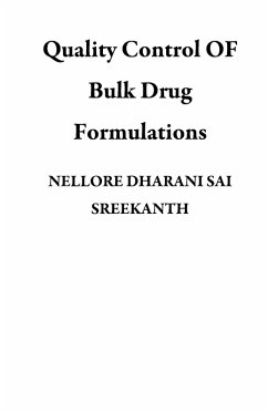 Quality Control OF Bulk Drug Formulations (eBook, ePUB) - Sreekanth, Nellore Dharani Sai