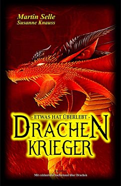 Drachenkrieger - Etwas hat überlebt ... (eBook, ePUB) - Selle, Martin; Knauss, Susanne