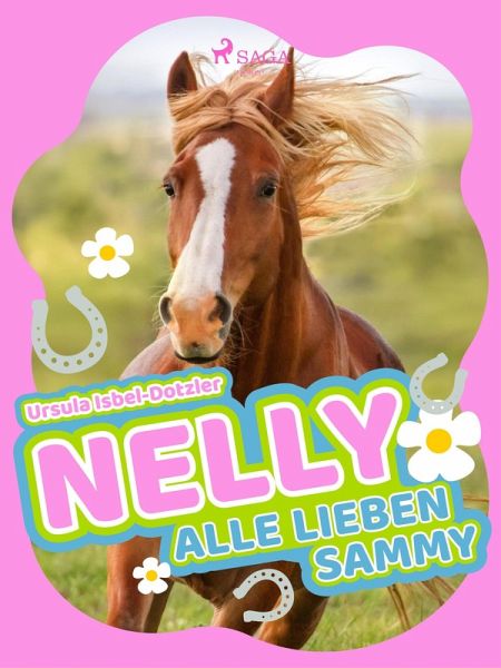 Nelly - Alle lieben Sammy (eBook, ePUB) Nelly - Alle lieben Sammy (eBook, ePUB)