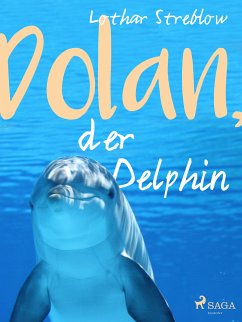 Dolan, der Delphin (eBook, ePUB) - Streblow, Lothar