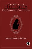 Sherlock Holmes - The Complete Collection (eBook, ePUB)