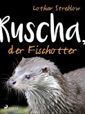 Ruscha, der Fischotter (eBook, ePUB)