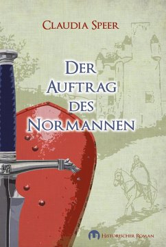 Der Auftrag des Normannen (eBook, ePUB) - Speer, Claudia