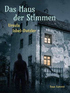 Das Haus der Stimmen (eBook, ePUB) - Isbel-Dotzler, Ursula