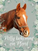Polly bekommt ein Pferd (eBook, ePUB)