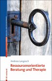 Ressourcenorientierte Beratung und Therapie (eBook, PDF)